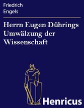 Herrn Eugen Dührings Umwälzung der Wissenschaft