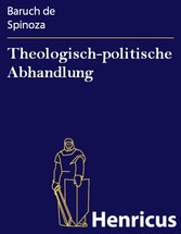 Theologisch-politische Abhandlung - (Tractatus theologico-politicus)