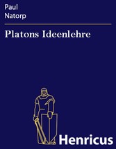Platons Ideenlehre - Eine Einführung in den Idealismus