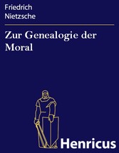 Zur Genealogie der Moral - Eine Streitschrift