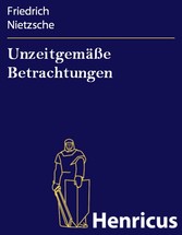 Unzeitgemäße Betrachtungen