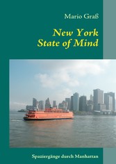 New York State of Mind - Spaziergänge durch Manhattan