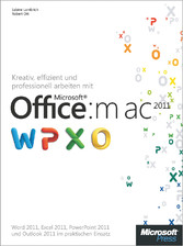 Kreativ, effizient und professionell arbeiten mit Microsoft Office:mac 2011