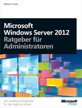 Microsoft Windows Server 2012 - Ratgeber für Administratoren