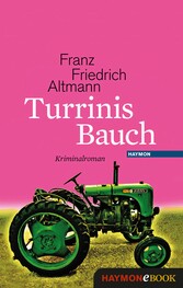 Turrinis Bauch - Kriminalroman Turrinis Bauch - Kriminalroman