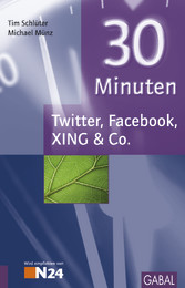 30 Minuten Twitter, Facebook, XING & Co.