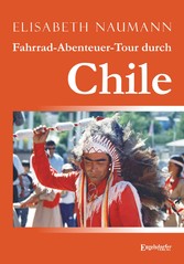 Fahrrad-Abenteuer-Tour durch Chile