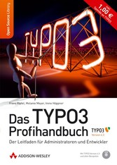 Das TYPO3 Profihandbuch - Der Leitfaden für Entwickler und Administratoren zu Version 4.3