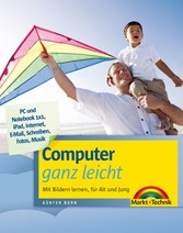 Computer ganz leicht - Mit Bildern lernen, für Alt und Jung