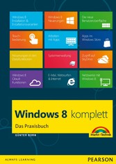 Windows 8 komplett - Das Praxisbuch