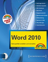 Word 2010 - Texte perfekt erstellen, verwalten und optimieren