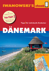 Dänemark - Reiseführer von Iwanowski - Individualreiseführer