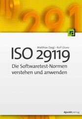 ISO 29119 - Die Softwaretest-Normen verstehen und anwenden