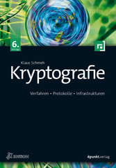 Kryptografie - Verfahren, Protokolle, Infrastrukturen