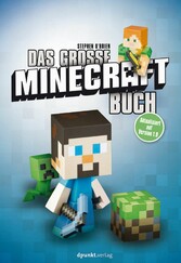 Das große Minecraft-Buch - Aktualisiert auf Version 1.9