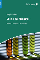 Chemie für Mediziner - einfach - kompakt - verständlich