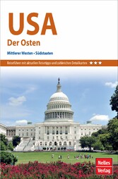 Nelles Guide Reiseführer USA - Der Osten - Mittlerer Westen, Südstaaten