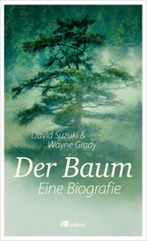 Der Baum - Eine Biografie