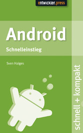 Android - Schnelleinstieg Android - Schnelleinstieg