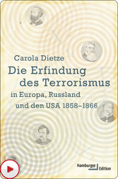 Die Erfindung des Terrorismus in Europa, Russland und den USA 1858-1866