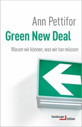 Green New Deal - Warum wir können, was wir tun müssen