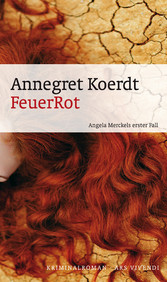 FeuerRot (eBook) - Angela Merckels erster Fall