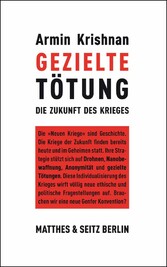 Gezielte Tötung - Die Zukunt des Krieges