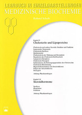 Medizinische Biochemie - Ein Lernbuch in Einzeldarstellungen. Kapitel 9/10: Cholesterin und Lipoproteine, Steroidhormone