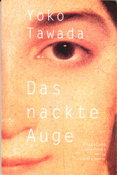 Das nackte Auge - Roman