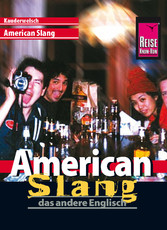 Kauderwelsch: American Slang, das andere Englisch Kauderwelsch: American Slang, das andere Englisch