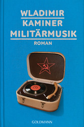 Militärmusik - Roman Militärmusik - Roman