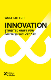 Innovation - Streitschrift für barrierefreies Denken