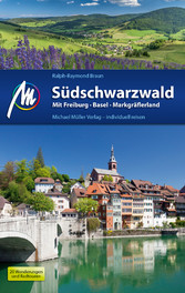 Südschwarzwald Reiseführer Michael Müller Verlag - mit Freiburg - Basel - Markgräflerland Südschwarzwald Reiseführer Michael Müller Verlag - mit Freiburg - Basel - Markgräflerland