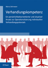 Verhandlungskompetenz - Ein persönlichkeitsorientierter und situativer Ansatz zur Operationalisierung individuellen Verhandlungspotenzials