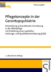Pflegekonzepte in der Gerontopsychiatrie Pflegekonzepte in der Gerontopsychiatrie