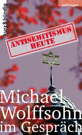 ANTISEMITISMUS HEUTE - Michael Wolffsohn im Gespräch