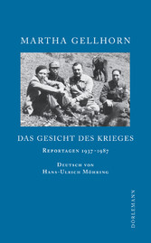 Das Gesicht des Krieges - Reportagen 1937-1987