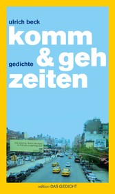 komm & geh zeiten - gedichte