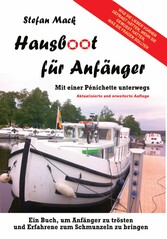 Hausboot für Anfänger - Mit einer Pénichette unterwegs