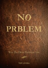 NO Prblem - Wie du dein Problem löst