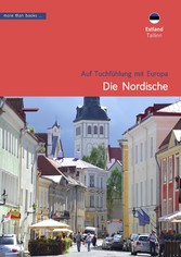 Estland, Tallinn: Die Nordische