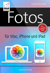 Fotos für Mac, iPhone und iPad