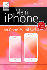Mein iPhone - für iPhone 6s und 6s+ Mein iPhone - für iPhone 6s und 6s+