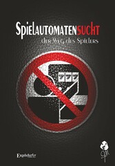 Spielautomatensucht - Der Weg des Spielers