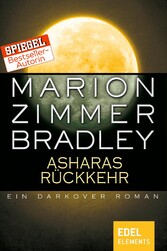 Asharas Rückkehr - Ein Darkover Roman Asharas Rückkehr - Ein Darkover Roman