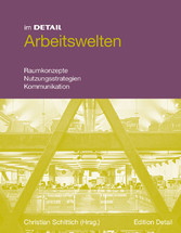 Arbeitswelten - Raumkonzepte, Mobilität, Kommunikation