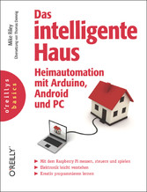 Das intelligente Haus - Heimautomation mit Arduino und Android und PC