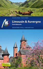 Limousin & Auvergne Reiseführer Michael Müller Verlag - Zentralmassiv