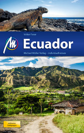 Ecuador Reiseführer Michael Müller Verlag - Individuell reisen mit vielen praktischen Tipps