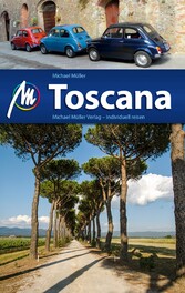 Toscana Reiseführer Michael Müller Verlag - Individuell reisen mit vielen praktischen Tipps Toscana Reiseführer Michael Müller Verlag - Individuell reisen mit vielen praktischen Tipps